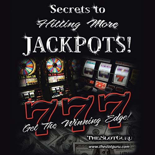 Secrets of Hitting More Jackpots! (Get the Winning Edge)